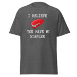 Office Space Shirt With movie Quote