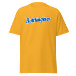 Buttfingerer Shirt a Butterfingers parody