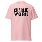 Its Always Sunny In Philadelpia shirt with the words Charlie Work